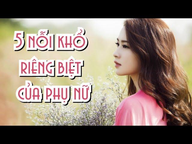 VO 03 II 5 nỗi khổ riêng biệt của Phụ nữ