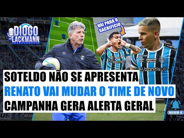 SOTELDO NÃO SE APRESENTA - GRÊMIO PASSA VERGONHA - FINANÇAS EM ALERTA PELA PÉSSIMA CAMPANHA