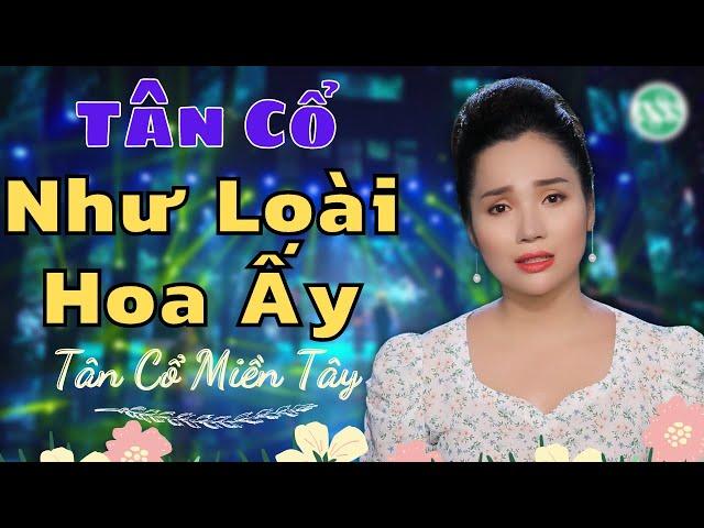 Tân Cổ Như Loài Hoa Ấy - Ns Kim Cương - Tân Cổ Hơi Dài 2021 Hay Mê Mẩn