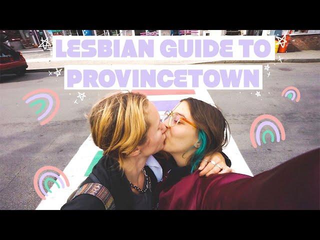 LESBIAN GUIDE TO PROVINCETOWN, MA (PTOWN)! | LGBTQ+ TRAVEL