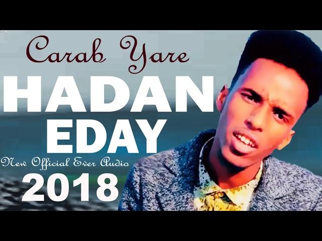 Carab Yare (HADAN EEDAY) Hees Cusub Official 2018 HD