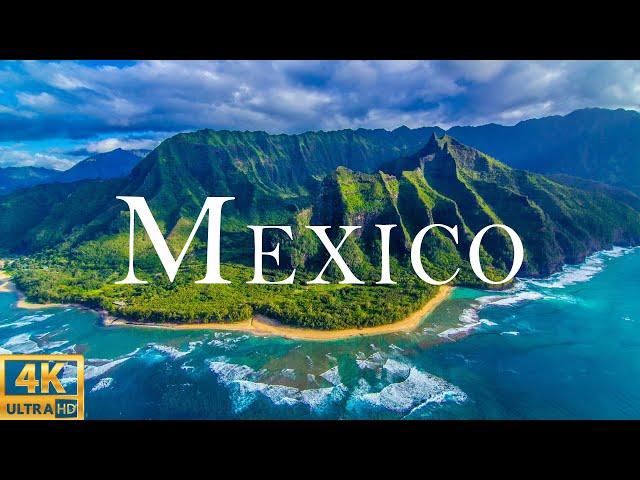 Mexico (4k UHD) amazingly beautiful natural landscapes to relaxing music | 4K Ultra HD