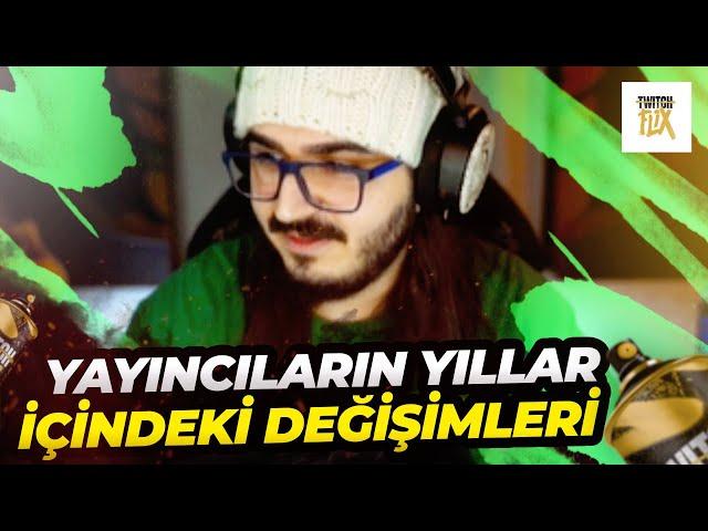 Kendine Müzisyen - Twitchflix'in Hazırladığı Yayıncıların Yıllar İçindeki Değişimlerine Bakıyor