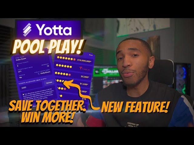 Yotta Savings NEW Feature! Pool Play!