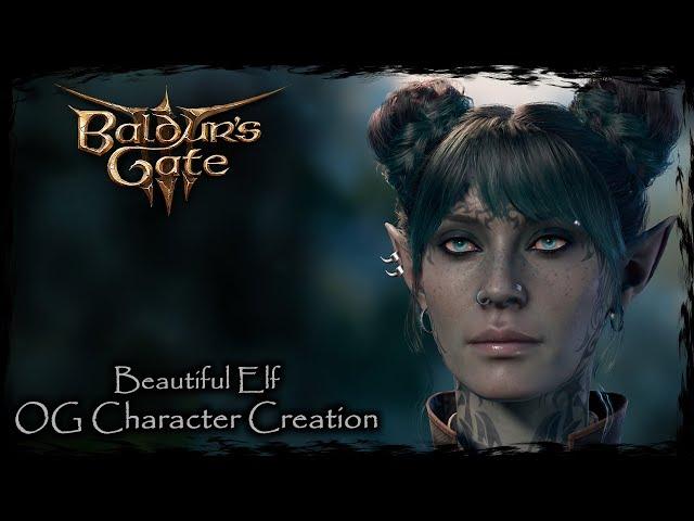 BALDUR'S GATE 3 || Beautiful Elf [Original Character #289] - Female Character Creation