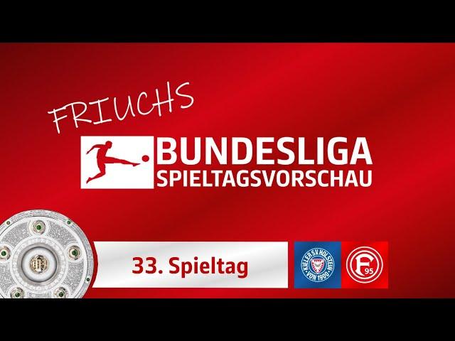 Friuchs Spieltagsvorschau: Der 33. Spieltag - Auf- & Abstiegskampf Deluxe in Liga 2