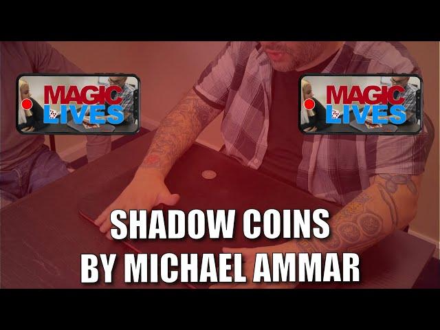 Shadow Coins by Michael Ammar | Coins Assemble In The Shadows