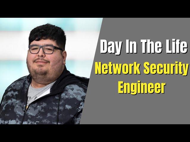 A Day As An Network Security Engineer