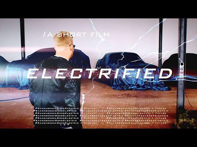 ELECTRIFIED - Kurzfilm zur Elektromobilität ️| RAHENBROCK GRUPPE OSNABRÜCK #RahenbrockGoesElectric