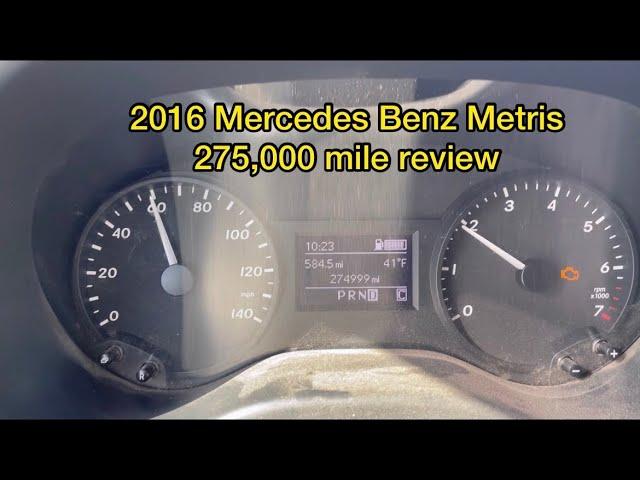 Mercedes Benz Metris 275,000 mi review.