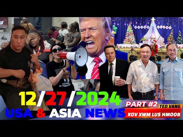 XOV XWM HMOOB #2: USA & ASIA:12/27/2024PEJ XEEM MEKAS DHUAV POLITICS, TRUMP NRES TIKTOK, ASIA NEWS