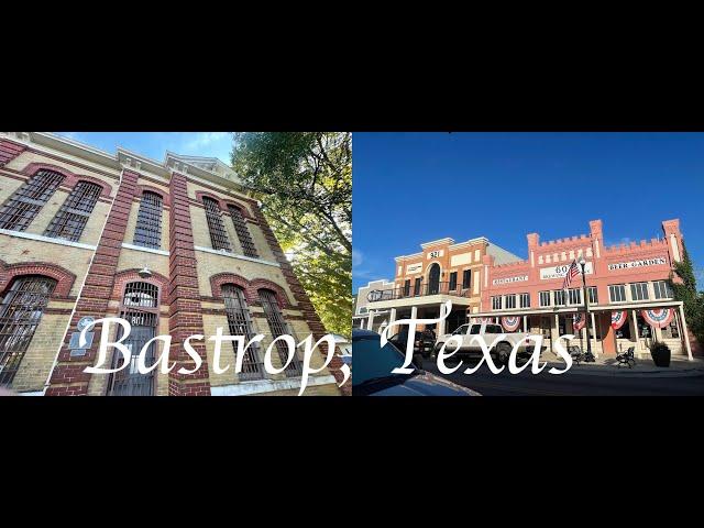 A Tour of Downtown Bastrop, Texas