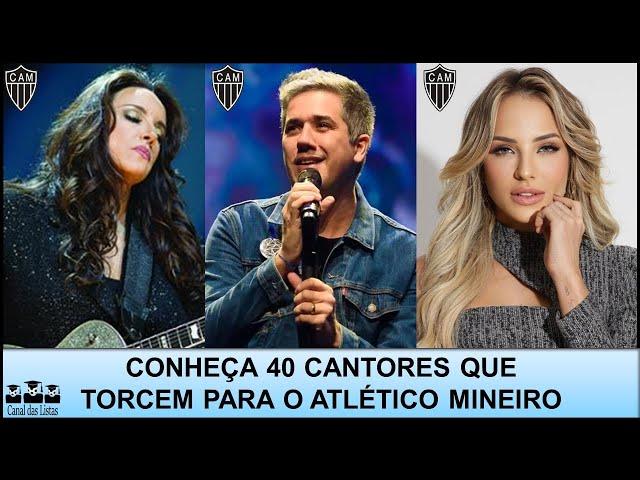 CANTORES ATLETICANOS – CONHEÇA 40 GRANDES NOMES DA MÚSICA QUE TORCEM PARA O ATLÉTICO MINEIRO