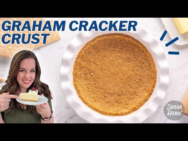 Easy Graham Cracker Crust (just 4 ingredients!)