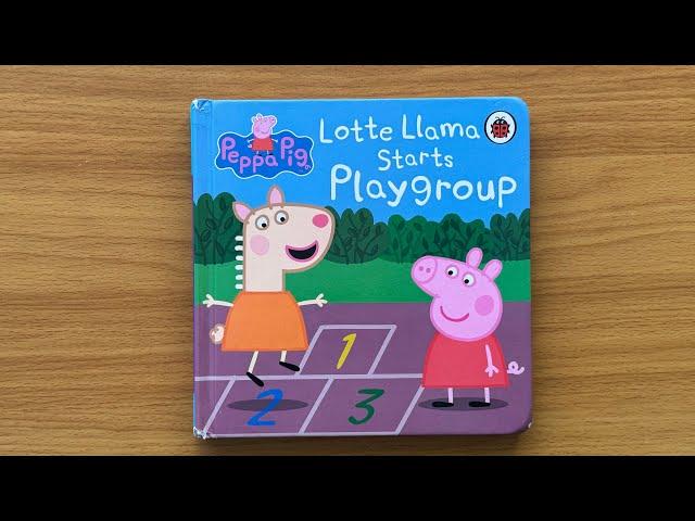 Lotte Llama Starts Playgroup: Read Aloud Peppa Pig Book for Children and Toddlers