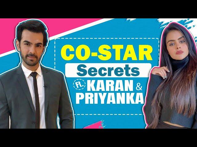 Co-star Secrets Ft. Karan V Grover & Priyanka Chaudhary | Exclusive