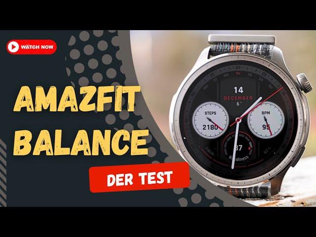 Amazfit Balance review: A real surprise!