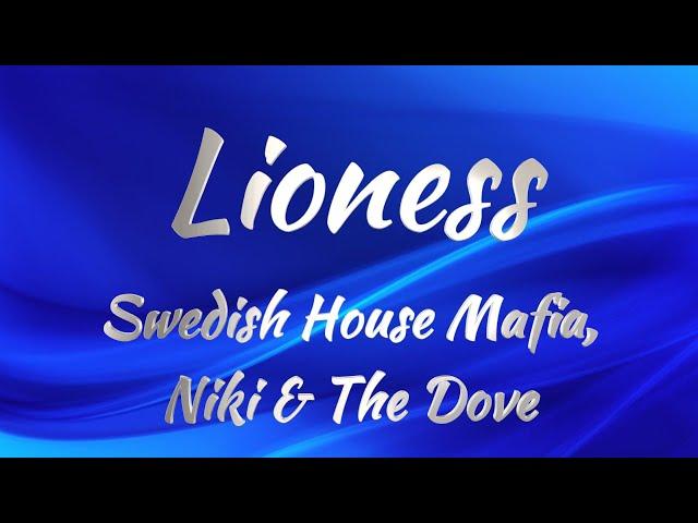 Swedish House Mafia, Niki & The Dove - Lioness (Lyrics)