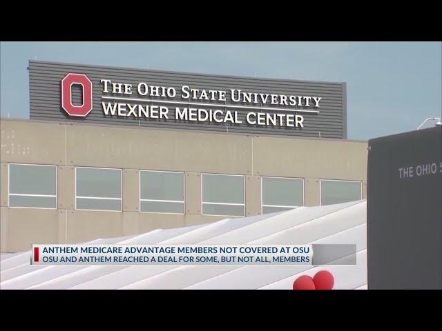 Anthem Medicare Advantage patients still without OSU coverage. How they can stay in network