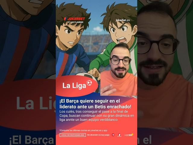 ️ ¡El #Barça quiere ser más líder ante un #RealBetis enrachado!  #futbol #fyp #parati #fy