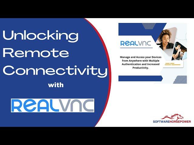 Unlocking Remote connectivity with RealVNC | VNC Viewer Installation, Tutorials, Server Capabilities