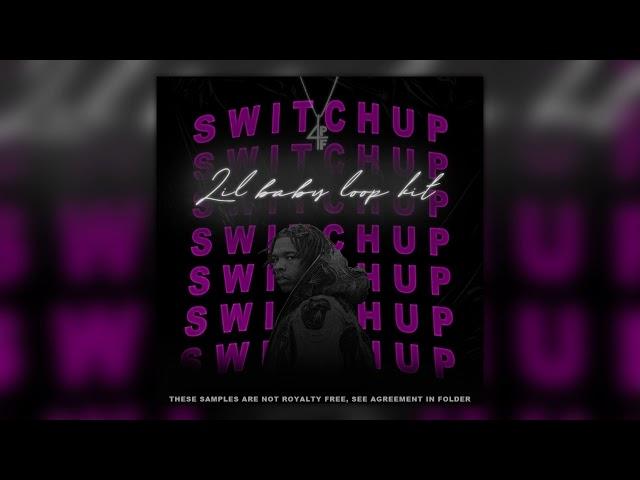 (Free 25+) Lil Baby Loop Kit 2021 - "Switch Up" (Lil Baby, Lil Durk, Meek Mill, etc.)