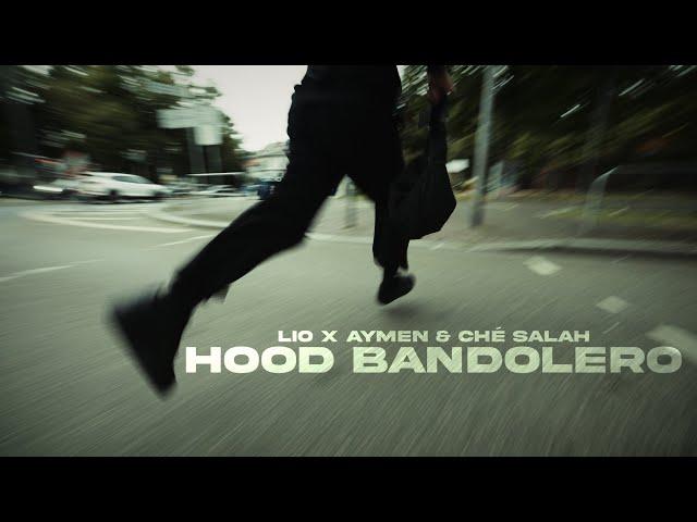 LIO x AYMEN & CHÉ SALAH - HOOD BANDOLERO (prod. by LordJKO & PTL)