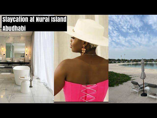 Staycation at Nurai Island Abudhabi