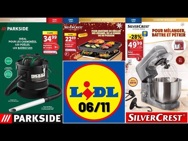 catalogue LIDL du 6 novembre  Arrivage Parkside et promos SilverCrest  Offres de Noël 