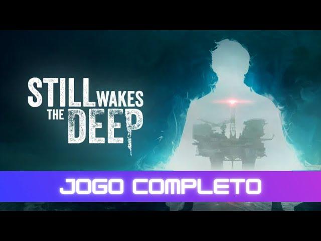 Still Wakes The Deep | Jogo Completo Sem Comentários (Legendado em Português PT-BR)