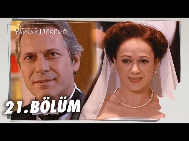 Yaprak Dökümü 21. Bölüm - Full Bölüm