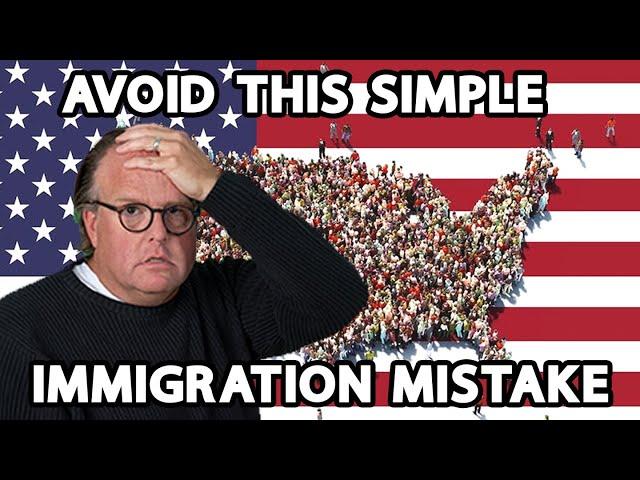 Avoid this Simple Immigration Mistake