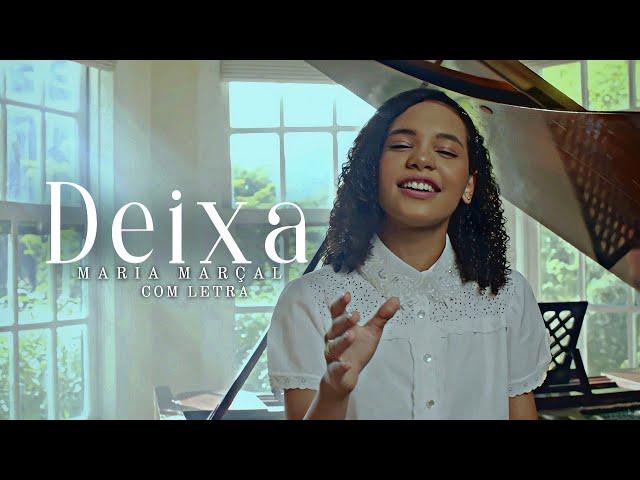 Maria Marçal | Deixa | Com Letra