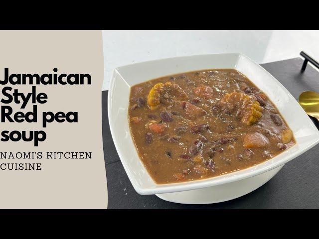 How To Make The Best Meatless Red Pea Soup | Authentic Jamaican Soup | Vegan Friendly Recipe