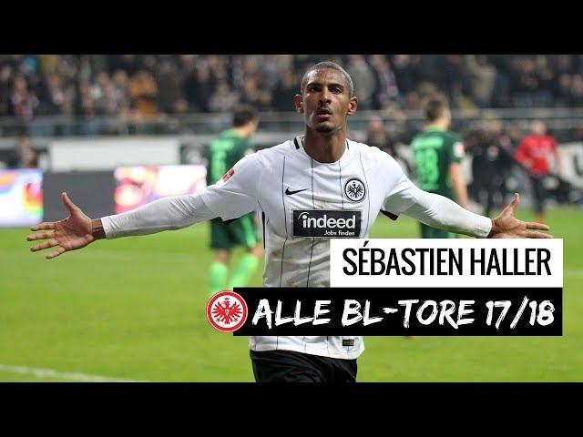 Sébastien Haller I Alle Tore 17/18 I Bundesliga I Eintracht Frankfurt