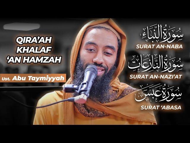 Juzz Amma سورة النبأ Khalaf An-Hamzah خلف عن حمزة - Ust Abu Taymiyyah أبو تيمية