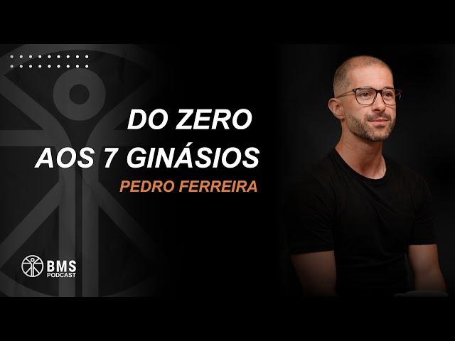 Um negócio de sucesso, humanismo e o poder do exercício físico | Pedro Ferreira