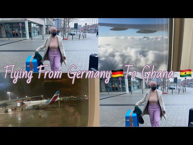 Finally traveling To Ghana   To see My family / Student In Germany