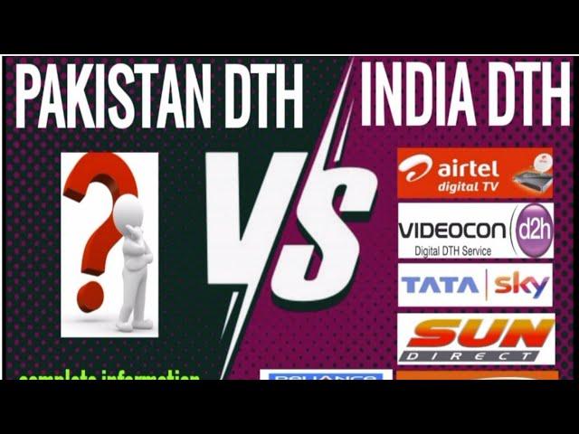 Pakistan Dth VS Indian Dth | complete Information | Pak Dth | direct to home 