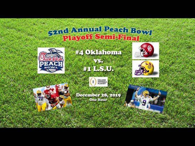 2019 Peach Bowl (#4 Oklahoma v #1 LSU) One Hour