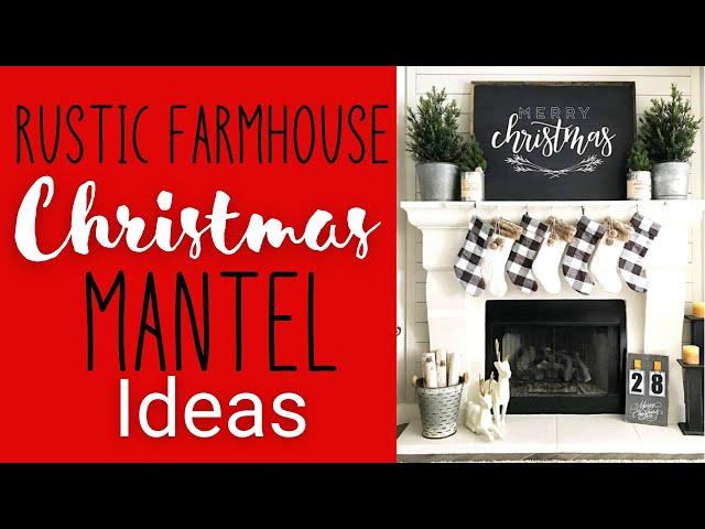 Rustic Farmhouse Christmas Mantel Ideas