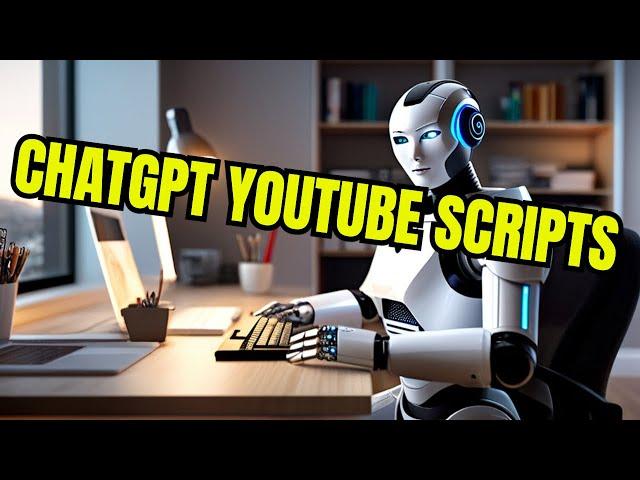 How To Use ChatGPT To Create The BEST YouTube Video Script