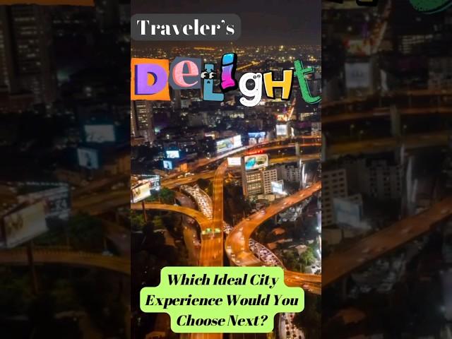 Ideal City️ Experience | Travelers delight | #worldtour  #travelguide  #whatsyourfavorite #travel