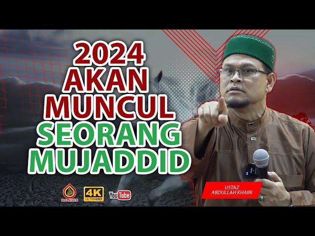 Tahun 2024 Jangkaan Ulama - Ustaz Abdullah Khairi