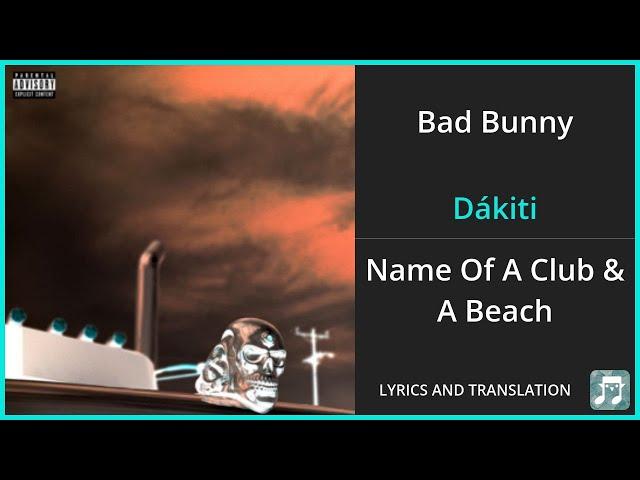 Bad Bunny - Dákiti Lyrics English Translation - ft Jhay Cortez - Spanish and English Dual Lyrics