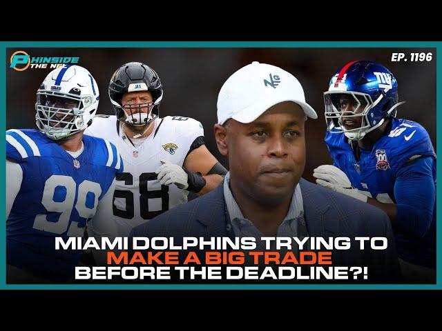 Miami Dolphins Trying To Make A BIG Trade Before The Deadline?!