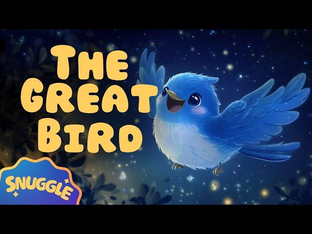  THE GREAT BIRD Bedtime Story for Kids - Magical Sleepy Story