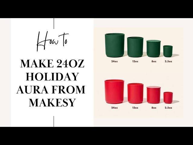 How To: Make The 24oz Holiday Aura From Makesy