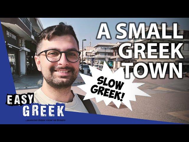 What's a Small Greek Town Like? (Slow Greek Vlog) | Super Easy Greek 62