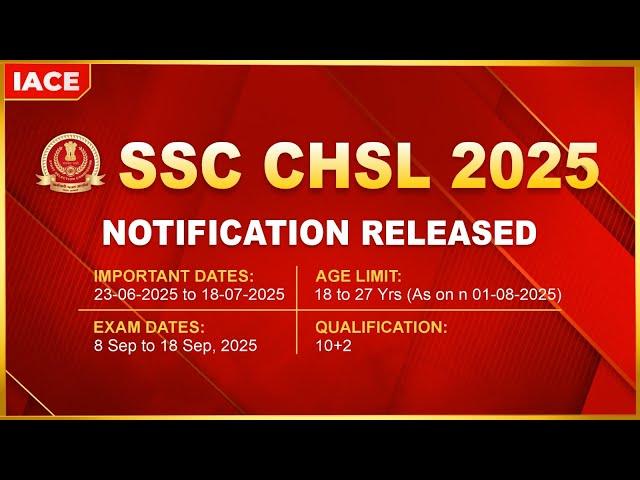SSC CHSL 2025 NOTIFICATION OUT | VACANCIES - 3131 | APPLICATION & EXAM DATES | SELECTION PROCEDURE